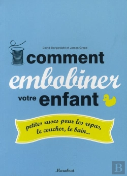 Bertrand.pt - Comment Embobiner Votre Enfant