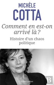 Comment En Est-On Arrivé Là ? Histoire D'Un Chaos Politique