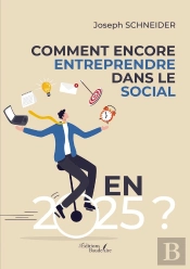 Comment Encore Entreprendre Dans Le Social En 2025 ?