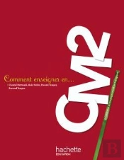 Comment Enseigner En...; Cm2