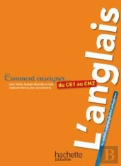 Comment Enseigner En...; Du Ce1 Au Cm2 ; L'Anglais