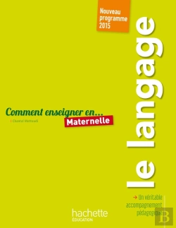 Bertrand.pt - Comment Enseigner En... : Maternelle ; Le Langage