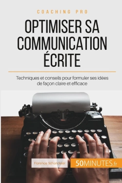 Bertrand.pt - Comment Être Clair Dans Sa Communication Écrite ? Les Règles D'Or À Appliquer Pour Une Rédaction Optimisée