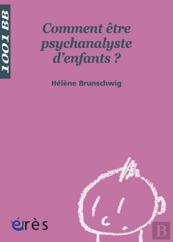 Bertrand.pt - Comment Être Psychanalyste D'Enfants ?