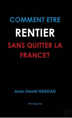 Bertrand.pt - Comment Etre Rentier Sans Quitter La France?