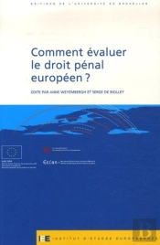 Comment Évaluer Le Droit Pénal Européen ?