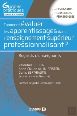 Bertrand.pt - Comment Évaluer Les Apprentissages Dans L'Enseignement Supérieur Professionnalisant ? Regards D'Enseignants