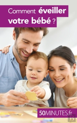 Bertrand.pt - Comment Éveiller Votre Bébé ?