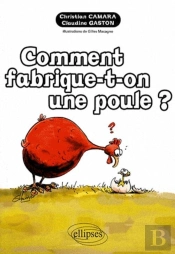 Comment Fabrique-T-On Une Poule ?