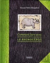 Comment Faire Avec Le Rhinoceros