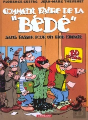 Comment Faire De La 'Bédé' Sans Passer Pour Un Pied-Nickelé