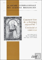 Comment Faire De La Théologie Aujourd'Hui ? Continuité Et Renouveau