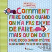 Comment Faire Dodo Quand On A Pas Envie De Faire Dodo Mais Qu'On Doit Faire...
