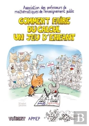 Comment Faire Du Calcul Un Jeu D'Enfant