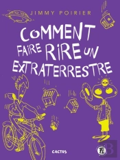 Comment Faire Rire Un Extraterrestre