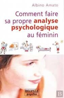 Bertrand.pt - Comment Faire Son Analyse Psychologique Au Feminin