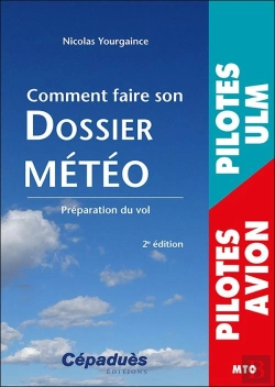 Bertrand.pt - Comment Faire Son Dossier Météo : Préparation Du Vol (2e Édition)