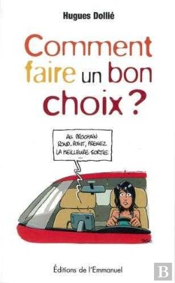 Bertrand.pt - Comment Faire Un Bon Choix ?