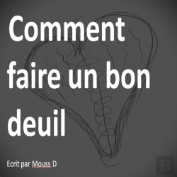Bertrand.pt - Comment Faire Un Bon Deuil