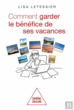 Bertrand.pt - Comment Garder Le Bénéfice De Ses Vacances
