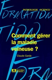 Comment Gerer La Maladie Veineuse