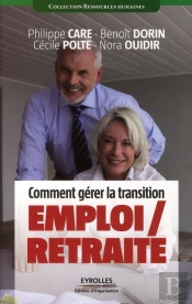 Comment Gerer La Transition Emploi/Retraite