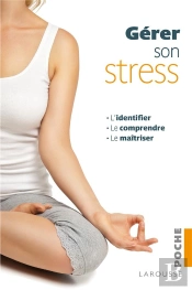 Comment Gérer Son Stress