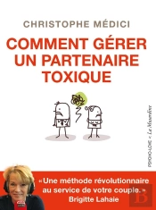 Comment Gérer Un Partenaire Toxique