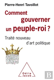 Comment Gouverner Un Peuple Roi? - Traite Nouveau D'Art Politique