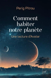 Comment Habiter Notre Planète : Une Lecture D'Avatar