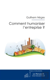 Comment Humaniser L'Entreprise ?