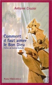 Comment Il Faut Aimer Le Bon Dieu