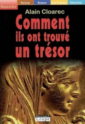 Comment Ils Ont Trouve Un Tresor (Grands Caracteres)