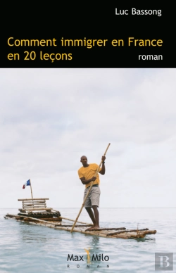 Bertrand.pt - Comment Immigrer En France En 20 Leçons