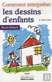 Comment Interpréter Les Dessins D'Enfants (5e Édition)