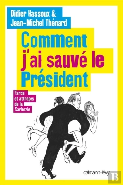 Bertrand.pt - Comment J Ai Sauve Le President