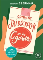 Comment J'Ai Décroché De La Cigarette