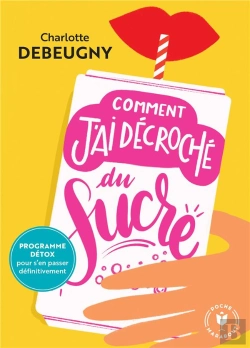 Bertrand.pt - Comment J'Ai Décroché Du Sucre