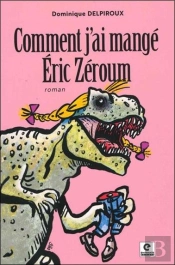 Comment J'Ai Mange Eric Zeroum
