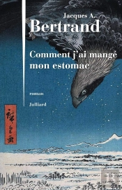 Comment J'Ai Mangé Mon Estomac