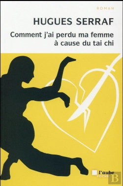 Bertrand.pt - Comment J'Ai Perdu Ma Femme A Cause Du Tai Chi