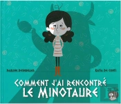 Comment J'Ai Rencontre Le Minotaure