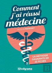Comment J'Ai Réussi Médecine : La Méthode Gagnante En 35 Fiches