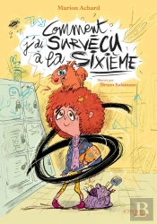Comment J'Ai Survécu À La Sixième