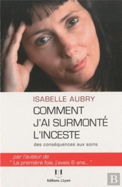 Bertrand.pt - Comment J'Ai Survécu À L'Inceste ?