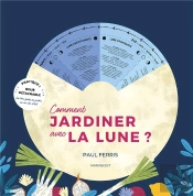 Comment Jardiner Avec La Lune ?