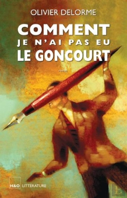 Bertrand.pt - Comment Je N'Ai Pas Eu Le Goncourt