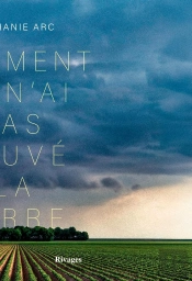Comment Je N'Ai Pas Sauvé La Terre