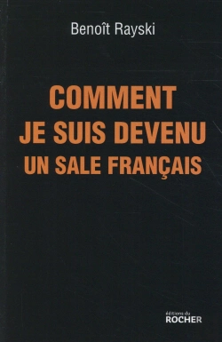 Bertrand.pt - Comment Je Suis Devenu Un (Sale) Français ; Bref Itinéraire D'Un Juif Polonais Né En France