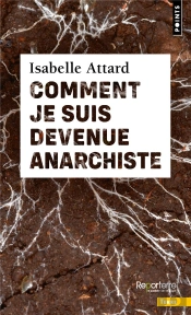 Comment Je Suis Devenue Anarchiste